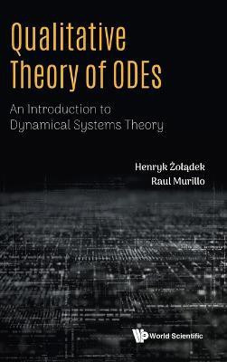 Qualitative Theory Of Odes: An Introduction To Dynamical Systems Theory(English, Hardcover, Zoladek Henryk)