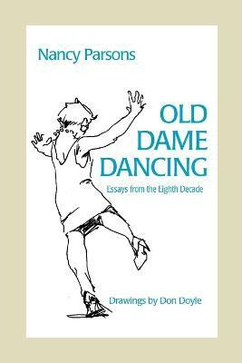 Old Dame Dancing(English, Paperback, Parsons Nancy)