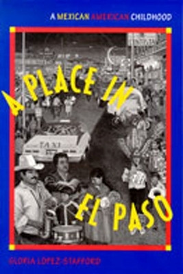 A Place in El Paso(English, Paperback, Lopez-Stafford Gloria)