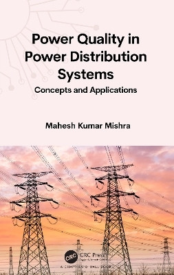 Power Quality in Power Distribution Systems(English, Hardcover, Kumar Mishra Mahesh)