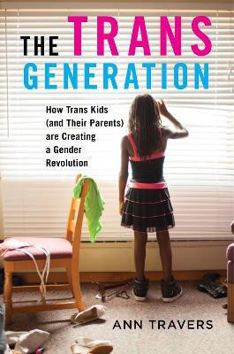The Trans Generation(English, Electronic book text, Travers Ann)
