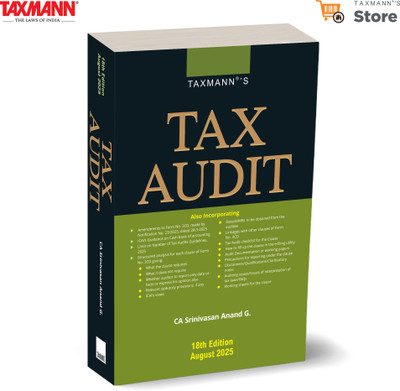 Taxmann's Tax Audit – Updated | Clause-wise Guide to Section 44AB & Form 3CD—Offering Practical Checklists | Compliance Tools | Latest Statutory Guidance for Tax Audit Reporting(Paperback, CA Srinivasan Anand G.) Taxmann's Tax Audit – Updated | Clause-wise Guide to Section 44AB & Form 3CD—Offering Practical Checklists | Compliance Tools | Latest Statutory Guidance for Tax Audit Reporting(Paperback, CA Srinivasan Anand G.)