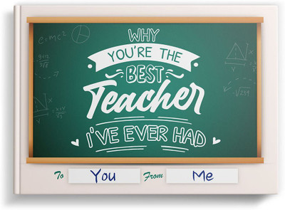Why You're The Best Teacher I've Ever Had | Fill-in-the-blank Gift Journal for Colleagues | Occasions: Just Because, Birthday, Teachers Day | SoulScripted Books(Hardcover, SoulScripted Books)