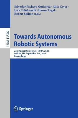 Towards Autonomous Robotic Systems(English, Paperback, unknown)