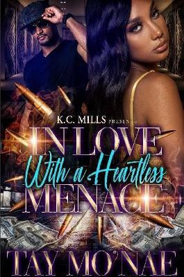 In Love With A Heartless Menace(English, Paperback, Mo'nae Tay)