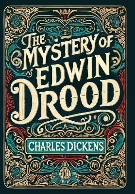 The Mystery of Edwin Drood (Collector's Edition) (Laminated Hardback with Jacket)(English, Hardcover, Dickens Charles)