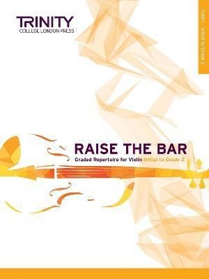 Raise the Bar Violin Book 1: Initial to Grade 2(English, Sheet music, Dryer-Beers Anna)