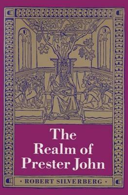 The Realm of Prester John(English, Paperback, Silverberg Robert)