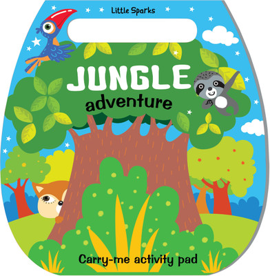 Jungle Adventure Little Sparks Activity Book 32pp (Edition01)(English, Hardcover, unknown)