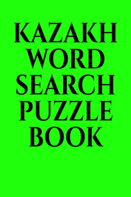 KAZAKH WORD SEARCH PUZZLE BOOK(English, Paperback, Gss)