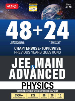 MTG 48 + 24 Years JEE Main (2025-2002) and JEE Advanced (2025-1978) Chapter-wise Topic-wise Previous Years Solved Papers Physics Book | PYQ Question Bank For 2026 Exam(Paperback, MTG Editorial Board)
