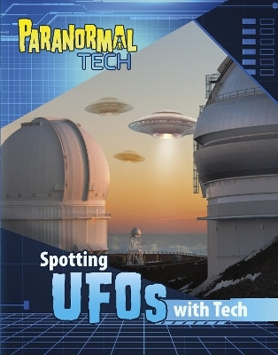 Spotting UFOs with Tech(English, Hardcover, Peterson Megan Cooley)