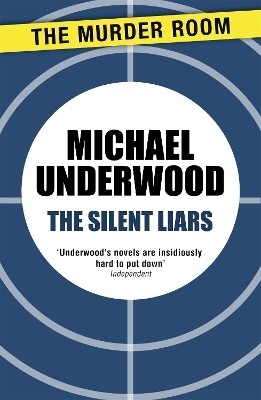 The Silent Liars(English, Paperback, Underwood Michael)