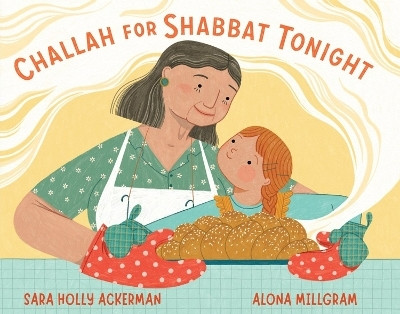 Challah for Shabbat Tonight(English, Hardcover, Ackerman Sara Holly)