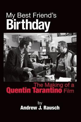 My Best Friend's Birthday(English, Paperback, Rausch Andrew J)