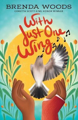 With Just One Wing(English, Paperback, Woods Brenda)