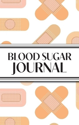 1-Year Daily Blood Sugar Journal (Medical Plasters Multi-Color Light Skin Tone)(English, Hardcover, Revive Stationery)