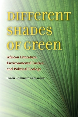 Different Shades of Green(English, Hardcover, Caminero-Santangelo Byron)