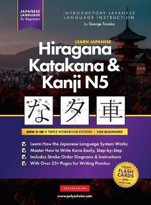 Learn Japanese Hiragana, Katakana and Kanji N5 - Workbook for Beginners(English, Hardcover, Tanaka George)