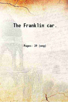 The Franklin car. 1917 [Hardcover](Hardcover, Franklin Automobile Company.)