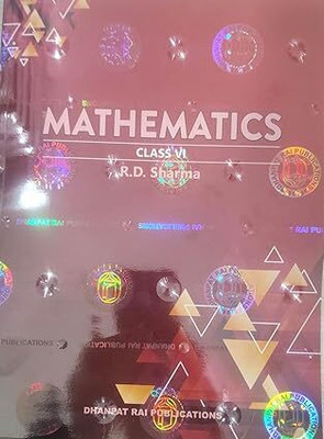 R D Sharma Mathematics Class 6 CBSE - by R.D. Sharma 2025(DHANPAT RAI PUBLICATION, R.D Sharma)