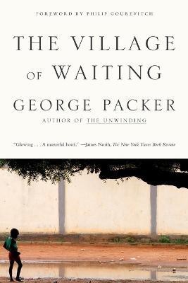 The Village of Waiting(English, Paperback, Packer George)