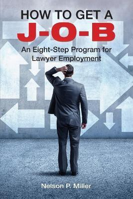 How to Get a J-O-B(English, Paperback, Miller Nelson P)