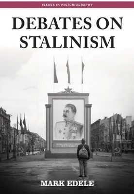 Debates on Stalinism(English, Hardcover, Edele Mark)
