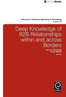 Deep Knowledge of B2B Relationships Within and Across Borders(English, Electronic book text, unknown)