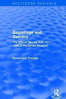 Espionage and Secrecy (Routledge Revivals)(English, Paperback, Thomas Rosamund)