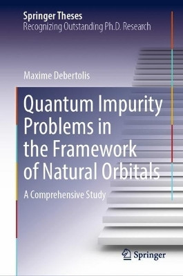 Quantum Impurity Problems in the Framework of Natural Orbitals(English, Hardcover, Debertolis Maxime)