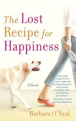 The Lost Recipe for Happiness(English, Paperback, O'Neal Barbara)