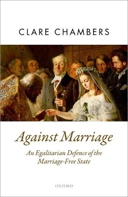 Against Marriage(English, Hardcover, Chambers Clare)