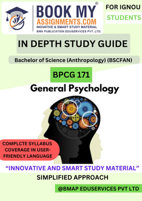 IGNOU BAG BPCG 171 General Psychology Complete Study Guide [IDG] | 300–350 Pages | 80 GSM White Paper | Covers Entire Syllabus, Question Bank & Previous Year Questions(Paperback, BMA Publication)