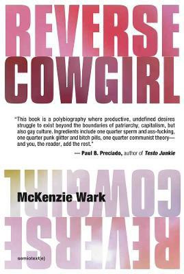 Reverse Cowgirl(English, Paperback, Wark McKenzie)