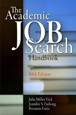 The Academic Job Search Handbook(English, Paperback, Vick Julia Miller)