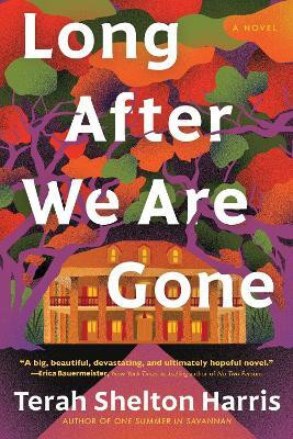 Long After We Are Gone(English, Paperback, Harris Terah Shelton)