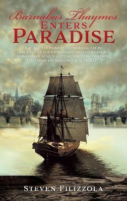 Barnabas Thaymes Enters Paradise(English, Hardcover, Filizzola Steven)