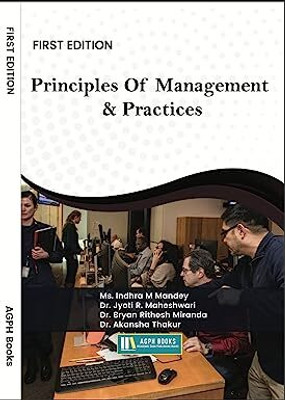 Principles Of Management & Practices(Paperback, Ms. Indhra M Mandey, Dr. Jyoti R. Maheshwari, Dr. Bryan Rithesh Miranda, Dr. Akansha Thakur)