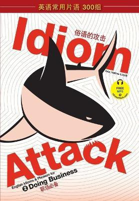 Idiom Attack Vol. 2(English, Paperback, Liptak Peter Nicholas)