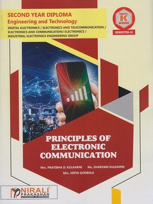 PRINCIPLES OF ELECTRONIC COMMUNICATION - MSBTE K Scheme – Semester 3 – Second Year Diploma Course In Digital Electronics, Electronics And Telecommunication, Electronics And Communication Engineering, Electronics Engineering, Industrial Electronics Engineering Group(Paperback, Mrs. Pratibha Kulkarni, PRINCIPLES OF ELECTRONIC COMMUNICATION - MSBTE K Scheme – Semester 3 – Second Year Diploma Course In Digital Electronics, Electronics And Telecommunication, Electronics And Communication Engineering, Electronics Engineering, Industrial Electronics Engineering Group(Paperback, Mrs. Pratibha Kulkarni,