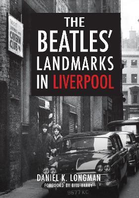 The Beatles' Landmarks in Liverpool(English, Paperback, Longman Daniel K.)