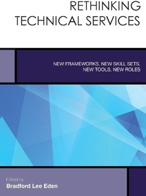 Rethinking Technical Services(English, Paperback, unknown)