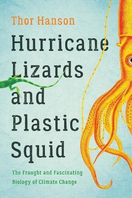 Hurricane Lizards and Plastic Squid(English, Paperback, Hanson Thor)