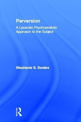 Perversion(English, Hardcover, Swales Stephanie S.)