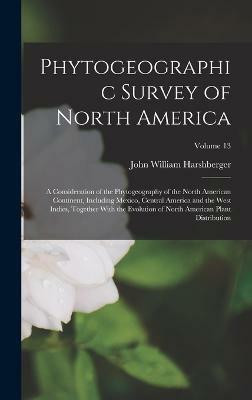 Phytogeographic Survey of North America(English, Hardcover, Harshberger John William)