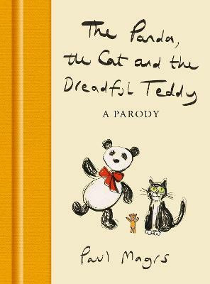 The Panda, the Cat and the Dreadful Teddy(English, Hardcover, Magrs Paul)