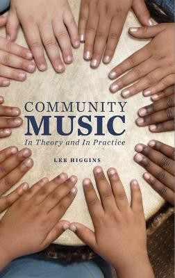 Community Music(English, Hardcover, Higgins Lee)