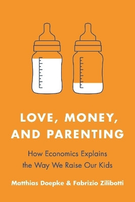 Love, Money, and Parenting(English, Paperback, Doepke Matthias)