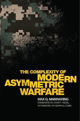 The Complexity of Modern Asymmetric Warfare(English, Paperback, Manwaring Max G.)